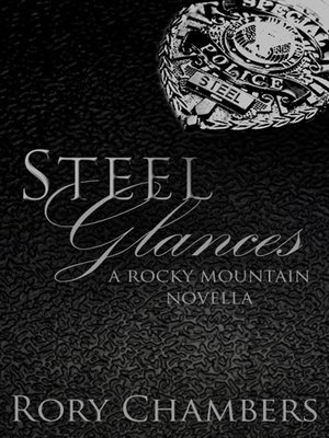 cover image of Steel Glances (Rocky Mountain Novella Series #1)